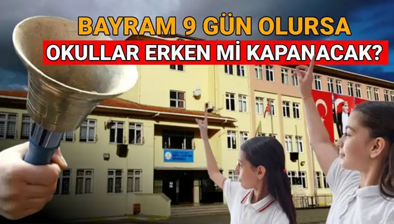 2025 Yaz Tatili Takvimi: Okullar Ne Zaman Kapanıyor? Bayram Tatili Erken Başlayacak mı?