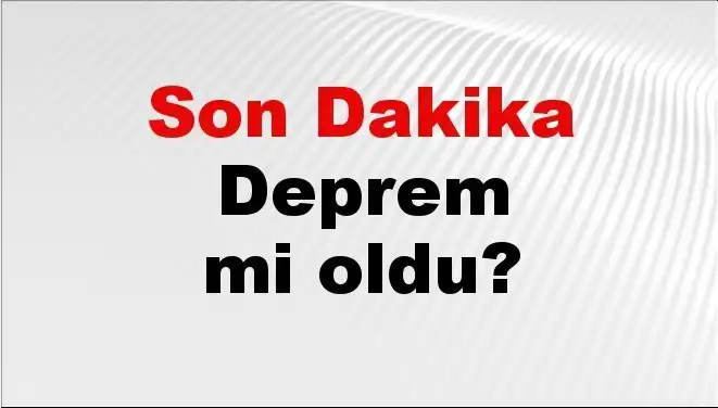İstanbul'da Deprem Mi Oldu? 25 Nisan 2025'te Son Durum!