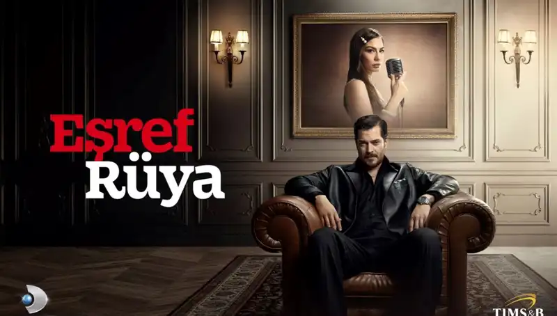 Eşref Rüya Dizisi: Gizemli Hikaye ve İhtişamlı Kadro ile Karşınızda
