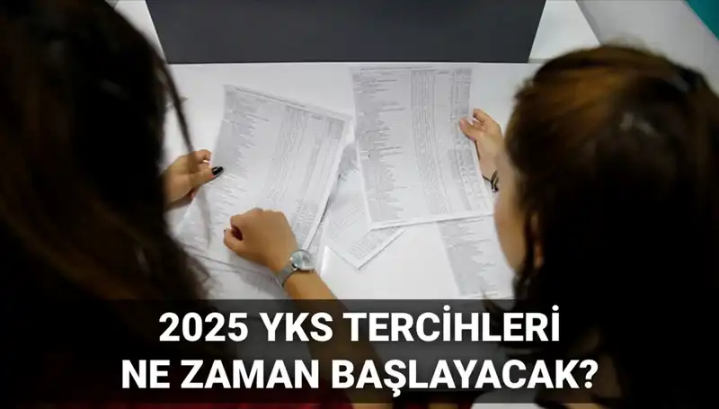 2025 YKS Tercih Tarihleri Açıklandı: Öğrenci ve Aileler için Kritik Bilgiler