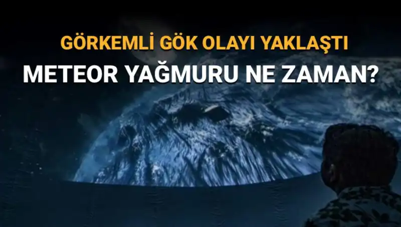 Perseid Meteor Yağmuru Nedir? Türkiye'de Ne Zaman Görülecek?
