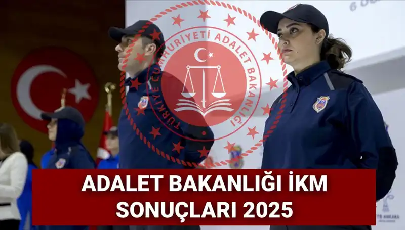 Adalet Bakanlığı İKM 3500 Personel Alımı Sonuçları: Gardiyanlık Sonuçları Ne Zaman Açıklanacak?