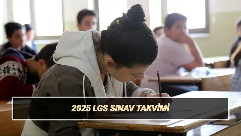 LGS 2025 Sınav Tarihleri ve Taban Puanları Hakkında Bilmeniz Gerekenler